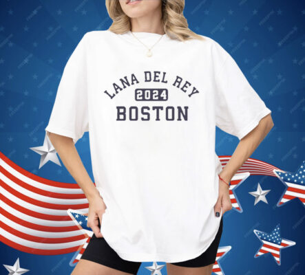 Lana Del Rey Boston 2024 Shirt