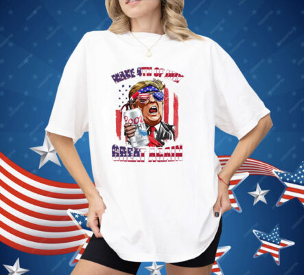 Trump Coors Light Make 4th of July Great Again Shirt