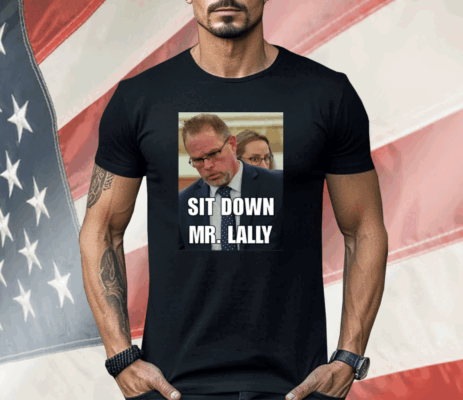 Aidan Kearney Sit Down Mr. Lally Shirt