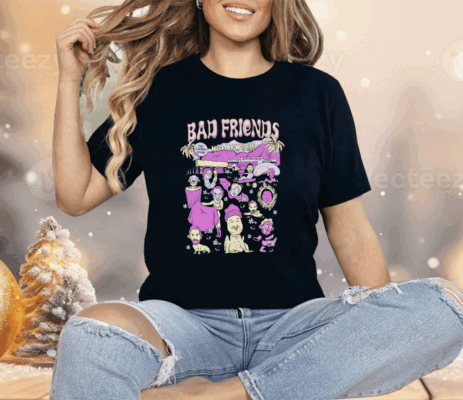 Badfriends Bad Friends World Shirt