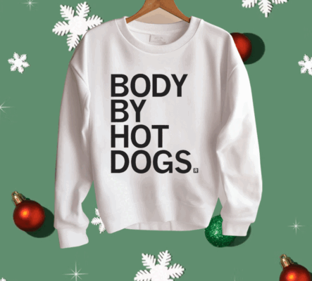 Body By Hotdogs Shirt