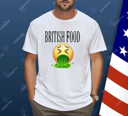 British Food Emoji Vomiting Funny Shirt