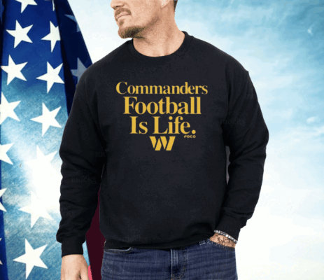 Dan Quinn Commanders Football Is Life Shirt