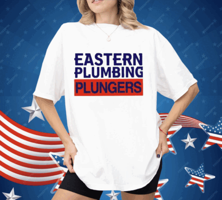 Eastern Plumbing Plungers Shirt