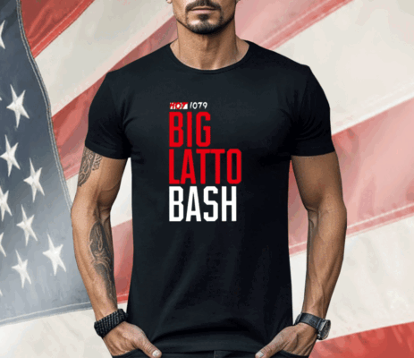 Hot 1079 Big Latto Bash Shirt