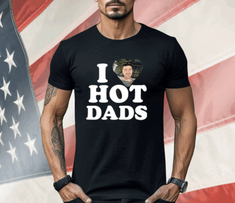 I Love Hot Dads Zaddy Zayn Shirt