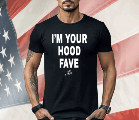 I’m Your Hood Fave Jay Critch Shirt