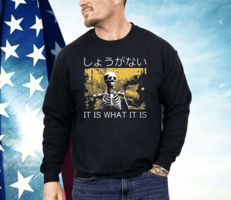 It Is What It Is Skeleton Washed Shirt