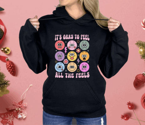 It’s Okay To Feel All The Feels Mental Health Speech Therapy Shirt