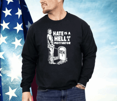 Jim Cornette Hate is A Hell of A Motivator Shirt