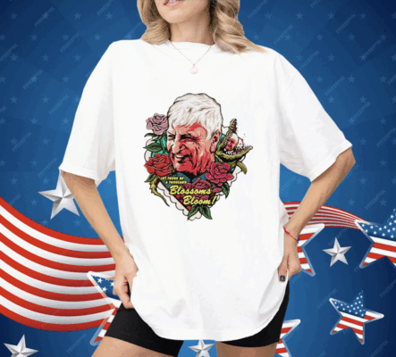 Let There Be A Thousand Blossoms Bloom Shirt