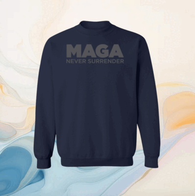 MAGA Never Surrender Black Hoodie Shirt