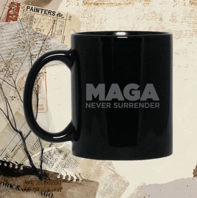 MAGA Never Surrender Black Mug