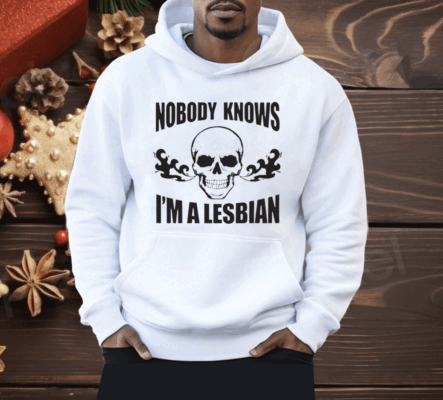 Nobody Now I’m A Lesbian Shirt