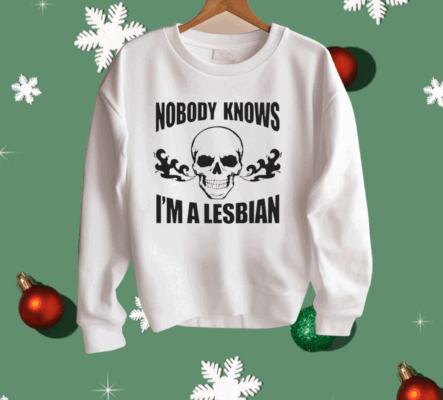 Nobody Now I’m A Lesbian Shirt