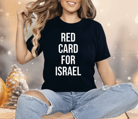 Red Card For Israel Shirt