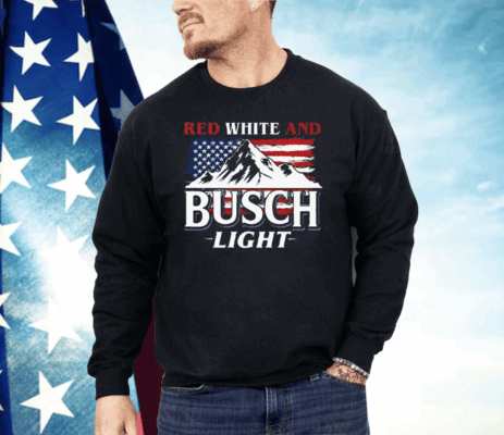 Red White And Busch Light 4th Of July Shirt