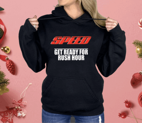 Robert Pattinson Speed Get Ready For Rush Hour Shirt