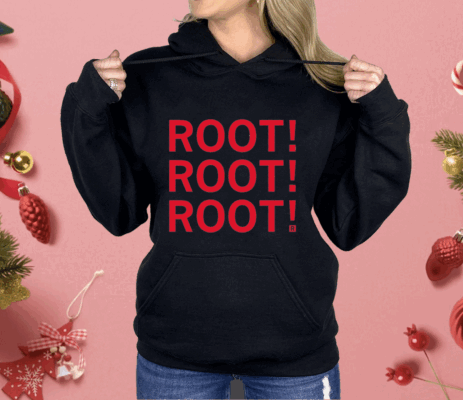 Root Root Root Shirt