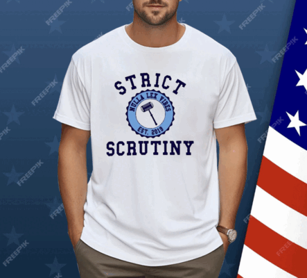 Strict Scrutiny Nulla Lex Vibes Est.2019 Shirt