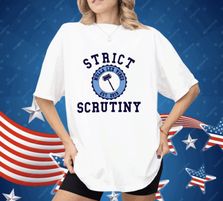 Strict Scrutiny Nulla Lex Vibes Est.2019 Shirt