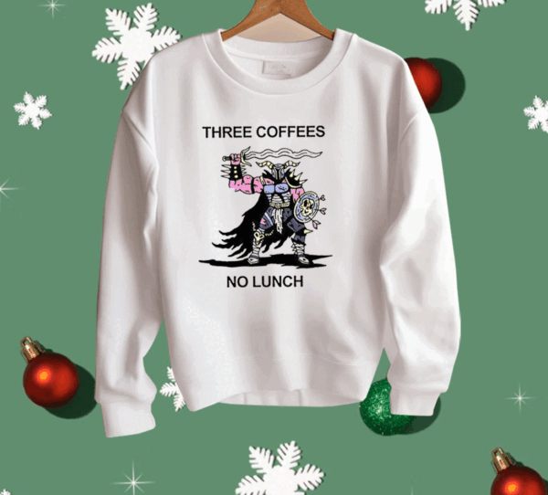 Three Coffees No Lunch Shirt - Image 4