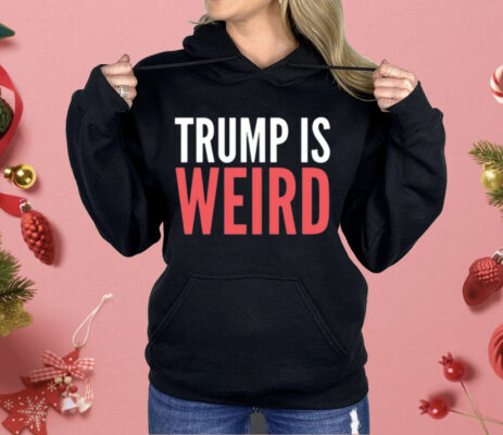 Alex Cole Trump Is Weird Shirt