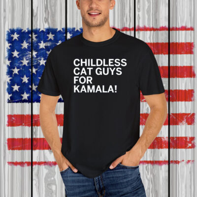 Childless Cat Guys For Kamala Shirt