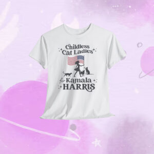 Childless Cat Ladies For Kamala T-Shirt Election 2024