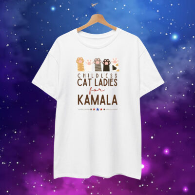 Childless Cat Ladies For Kamala T-Shirt Kamala Harris 2024 President