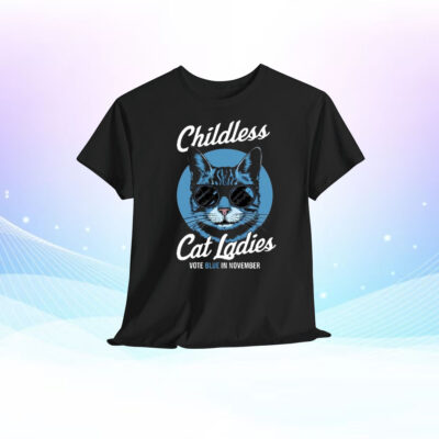 Childless Cat Ladies Vote Blue in Novemeber Shirt