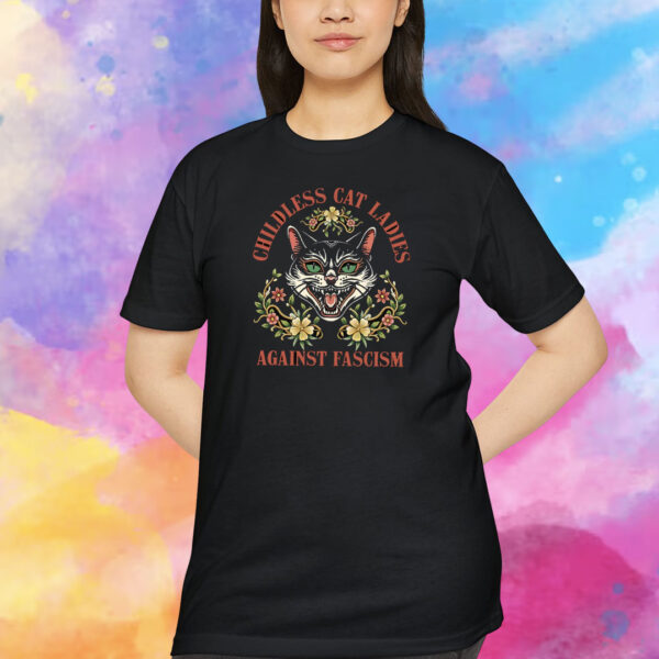 Childless Cat Lady, Childless Cat Ladies, Against Fascism, Feminist T-Shirt