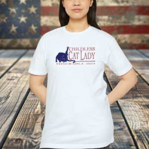 Childless Cat Lady Miserable 2024 Shirt