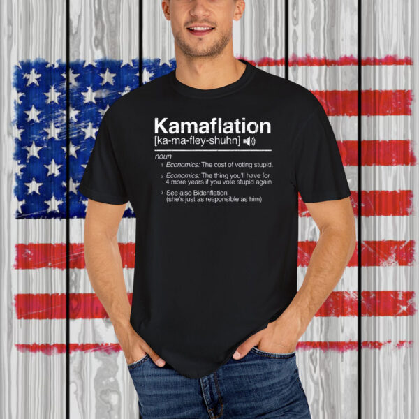 Kamaflation Noun Economics The Cost Of Voting Stupid Shirt