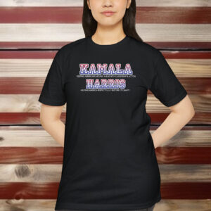 Kamala For President Leadership Action And Restoring Sanity Shirt