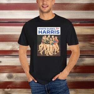 Kamala Harris White Dudes For Harris Shirt