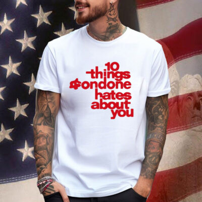 10 Things Condone Hates About You Shirt