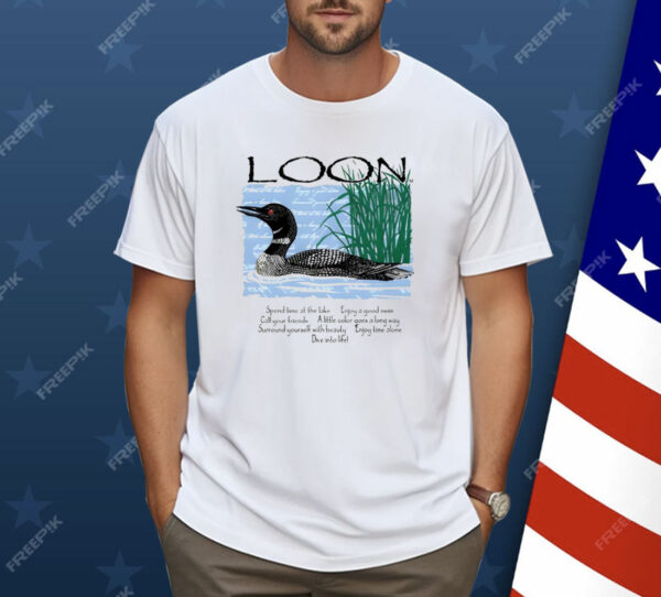 Advice From A Loon Shirt