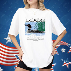 Advice From A Loon Shirt