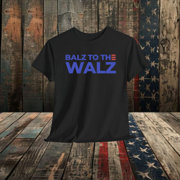 Balz to the Walz 2024 Shirt