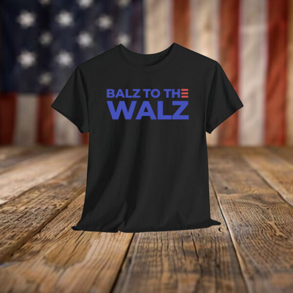 Balz to the Walz T-Shirt Harris Walz