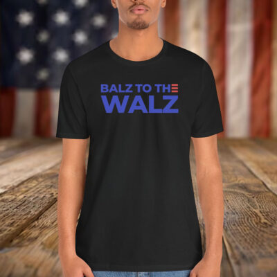 Balz to the Walz T-Shirt Harris Walz 