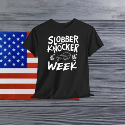 Bobby Babich Slobber Knocker Of The Week Shirt