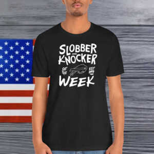 Bobby Babich Slobber Knocker Of The Week Shirt