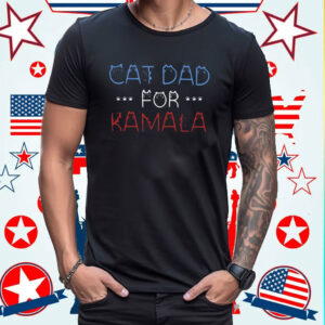 Cat Dad For Kamala Harris Shirt