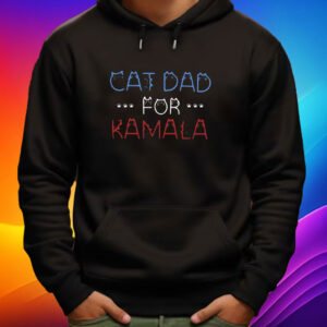 Cat Dad For Kamala Harris Shirt