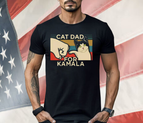 Cat Dad For Kamala Shirt