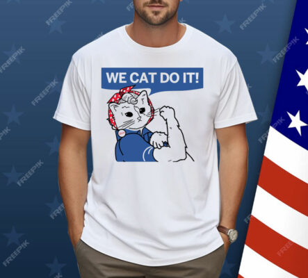 Cat Ladies 2024 We Cat Do It Shirt