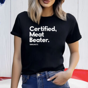 Certified Meat Beater Sinnamatic Shirt