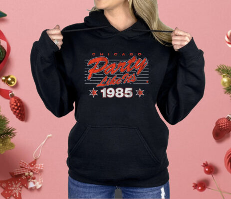 Chicago Football Party Like It's 1985 Shirt